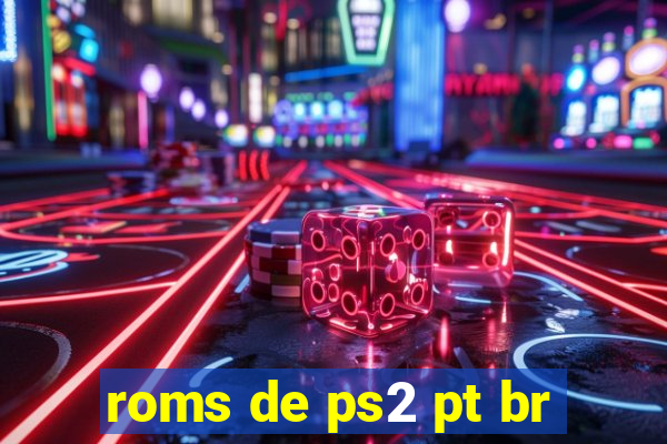 roms de ps2 pt br